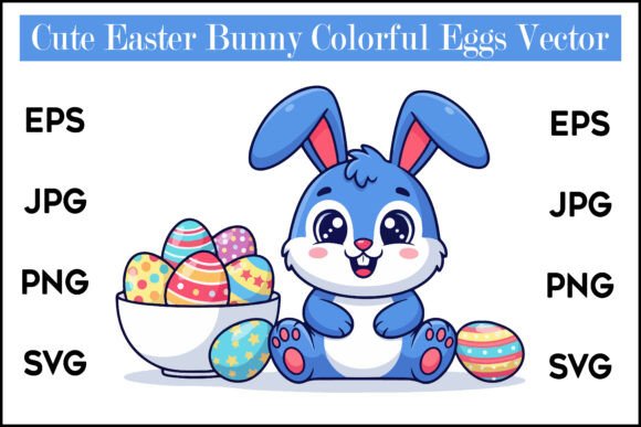Download Cute Easter Bunny Colorful Eggs Vector - Cute Collection